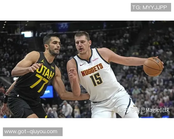 NBA在线直播掘金对阵爵士精彩赛事回顾与分析 NBA在线直播掘金对阵爵士精彩赛事回顾与分析